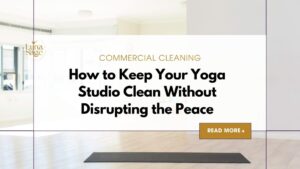 A clean yoga studio with a text How to Keep Your Yoga Studio Clean Without Disrupting the Peace